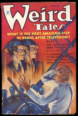 Arthur William Bernal / The Man Who Was Two Men In Weird Tales April 1935 1st Ed