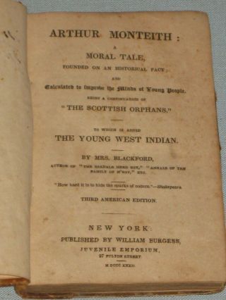1832 BOOK ARTHUR MONTEITH A TALE & THE YOUNG WEST INDIAN BY MRS.  BLACKFORD 3