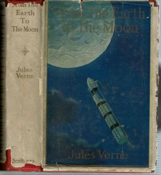 Jules Verne / From The Earth To The Moon Direct In Ninety - Seven Hours And Twenty