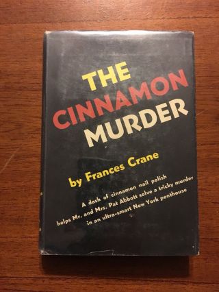The Cinnamon Murder By Frances Crane 1st 1st 1946