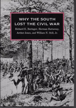 Why The South Lost The Civil War 1986 1st Ed Berringer Hattaway Jones Sill Hcdj