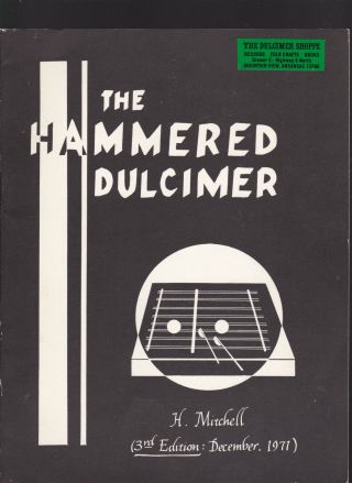 The Hammered Dulcimer By Howie Mitchell (how To Make) 3rd Ed 1971,  Softcover Ill