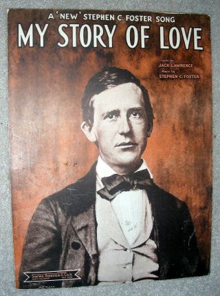 1946 My Story Of Love Vintage Sheet Music By Stephen Foster,  Jack Lawrence