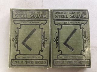 1913 - 1917 Practical Uses Of The Steel Square Book By Fred Hodgson - Vol.  1 & 2