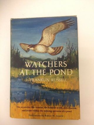 Watchers At The Pond Book By Franklin Russell - 1961 First Edition