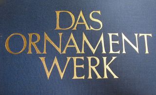 Das Ornament Werk - German Decorative Arts Tome - 1924 1st Edition,  120 Plates