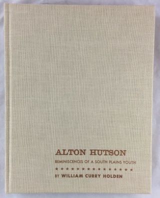 Signed Holden / Alton Hutson South Plains Youth West Texas Cattle Ranching,
