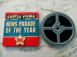 Castle Films News Parade Of The Year 1943 8 Mm Film 5 " Metal Reel