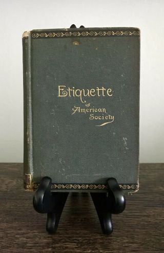 Etiquette: The American Code Of Manners By M.  E.  W.  Sherwood (1884) Mini Book