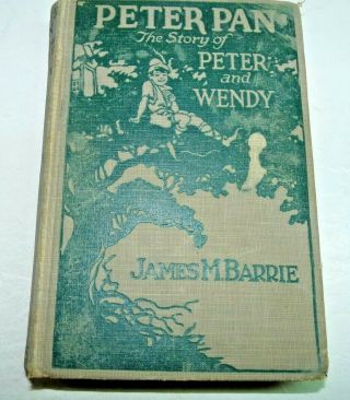 Peter Pan The Story Of Peter And Wendy By James M.  Barrie 1911 First Edition Hc