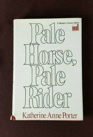 Pale Horse,  Pale Rider By Katherine Ann Porter Modern Library Ml45