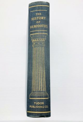 The History Of Herodotus Translated By George Rawlinson,  Tudor Publishing,  1941