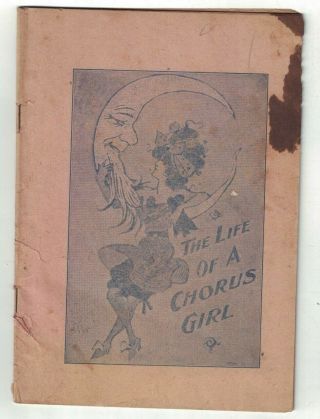 The Life Of A Chorus Girl By Arthur F Myers Booklet Life Of An Opium Fiend 1900s