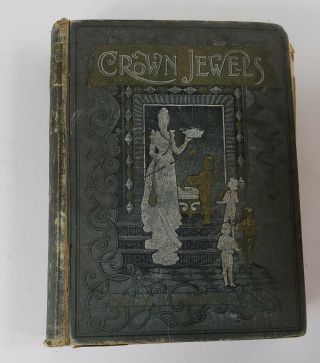 Crown Jewels 1887 Antique Book Gems Of Literature & Music J R Jones Illustrated