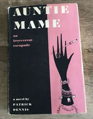Auntie Mame An Irreverent Escapade Patrick Dennis 1955 First Ed/10th Print Hc Dj