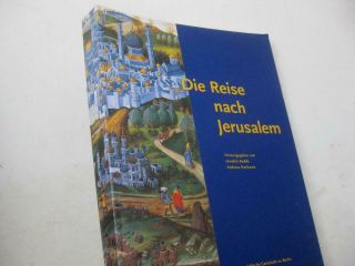 German Die Reise Nach Jerusalem Eine Kulturhistorische Exkursion In Die Stadt De