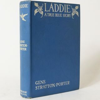Laddie A True Blue Story By Gene Stratton - Porter 1913,  Hc Hardcover