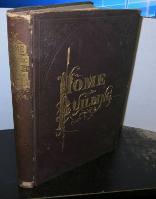 Home Building From York To San Francisco Printed 1876 Illustrated Architectu