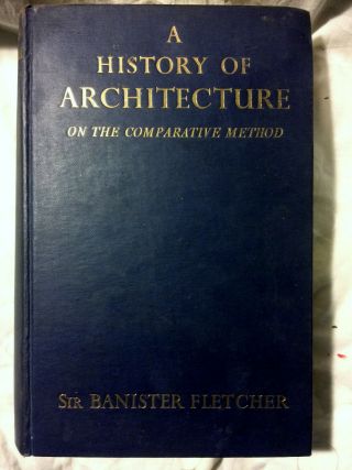 Vintage 1958 Book A History Of Architecture On The Comparitive Method