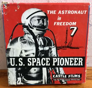 Castle Films 8mm Us Space Pioneer The Astronaut In Freedom 7 Complete Edition