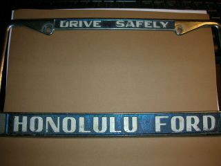 Vintage Honolulu Ford (drive Safely) License Plate Frame (hawaii)