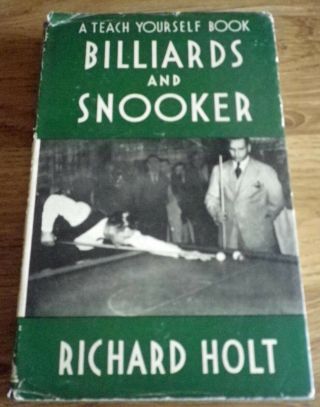 A Teach Yourself Book Billiards And Snooker By Richard Holt 1st Edition 1957 Hb