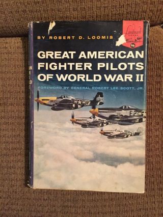 Great American Fighter Pilots Of World War Ii By Loomis 1961 Wwii Military Book