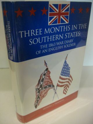 Three Months In The Southern States The 1863 War Diary Of An English Soldier