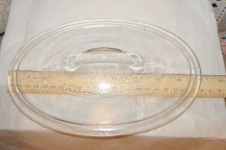 Vtg.  Oval Casserole LID ONLY Clear - handle - Pyrex - Glasbake - Corning - Anchor Hocking 4