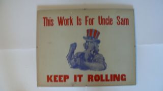 Vintage Uncle Sam Keep It Rolling Wartime Sign Paper Poster Inside Glass Frame