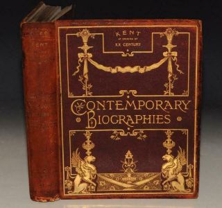 Kent Opening Of 20th Century Contemporary Biographies Photos Fine Binding 1904