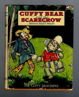 Vintage Cuffy Bear And The Scarecrow By Arthur Scott Bailey With Dj & 1st Ed Vg