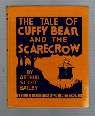 Vintage Cuffy Bear and the Scarecrow by Arthur Scott Bailey with DJ & 1st Ed VG 3