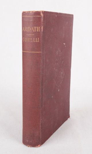 Ardath - The Story Of A Dead Self By Marie Corelli Hardback Book,  Ca 1900,  Vg