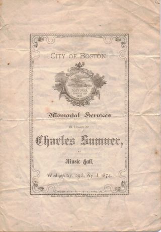 Charles Sumner Memorial Service 1874 Eulogy Carl Schurz - Longfellow & Holmes