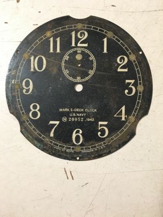 Vintage Seth Thomas Us Navy Mark 1 Deck Clock Dial For Rear Wind Movements 6”