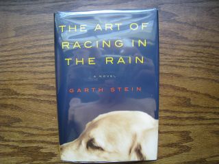 Garth Stein/the Art Of Racing In The Rain/signed First Edition