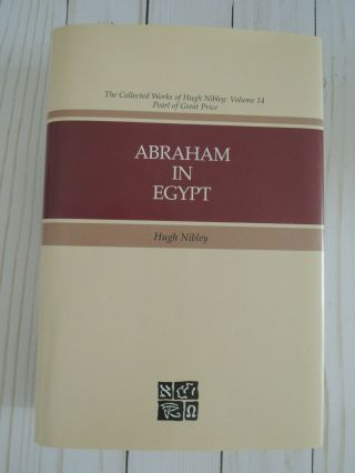 Abraham In Egypt Hugh Nibley Hb Book Vol 14 1981 Vtg Lds Old Testament