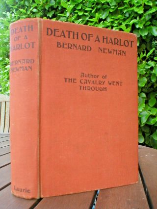 Bernard Newman: Death Of A Harlot.  1st Uk Werner Laurie 1934