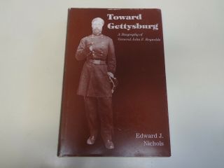 Towards Gettysburg – A Biography Of General John F.  Reynolds 1986 Civil War