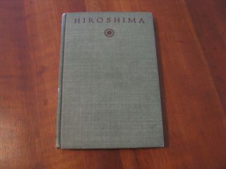 1946 " Hiroshima " By John Hersey Hardcover Book