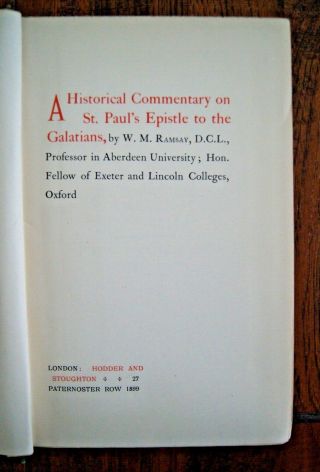 1899 W M RAMSAY A Historical Commentary on St.  Paul’s Epistles to the Galatians 4
