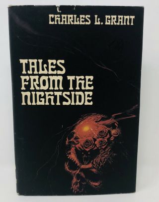Tales From The Nightside By Charles L.  Grant 1981 Arkham House 1st Edition Rare