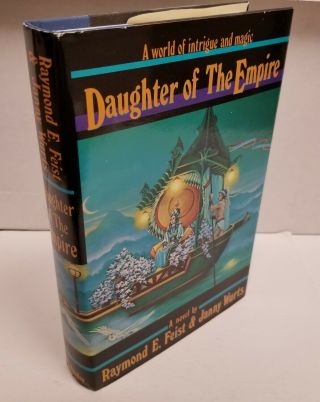 Daughter Of The Empire By Raymond E.  Feist (signed And Inscribed)