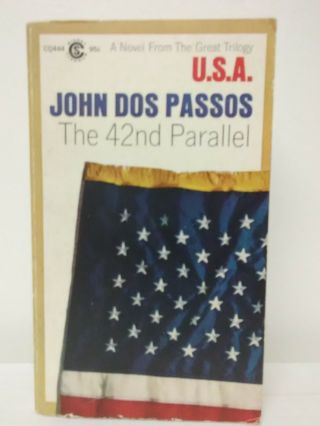 The 42nd Parallel: By John Dos Passos 1969 First Edition,  Softcover