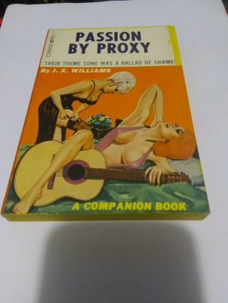 Vintage 1967 Sleaze Woman Lesbian Passion By Proxy Paperback