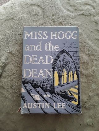 Austin Lee Miss Hogg And The Dead Dean H/b D/j First Edition 1958