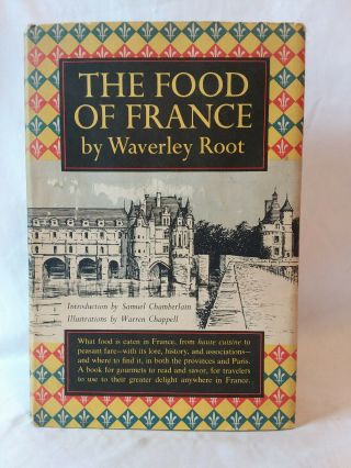 Waverley Root The Food Of France Vintage 1958 1st Edition Hb Dj
