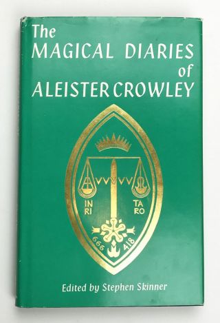 The Magical Diaries Of Aleister Crowley / First Edition 1979