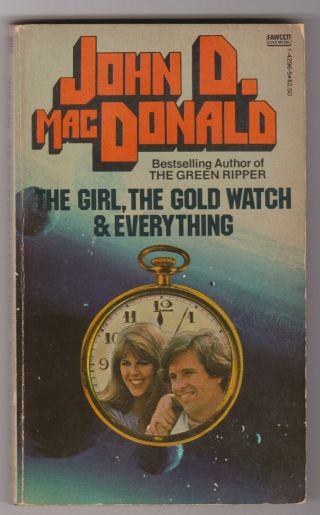 John D.  Macdonald The Girl,  The Gold Watch & Everything Fawcett Gold Medal R/p